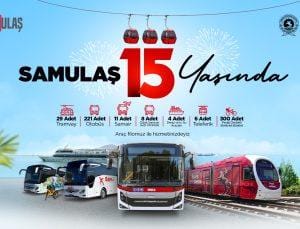 SAMULAŞ 15. Yaşını Kutluyor!