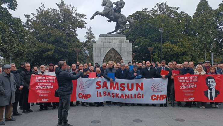 CHP Samsun İl Örgütü de İmamoğlu İçin Ayakta!