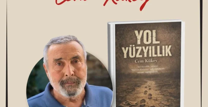 Samsunlu Yazar Cem Kükey’in Yeni Romanı ‘Yol Yüzyıllık’ Okuruyla Buluşuyor