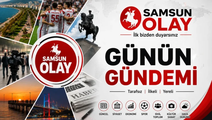 Samsun’un Gündeminde Neler Var?