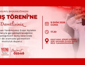 Yeni Parti Samsun İl Başkanlığı Açılıyor!