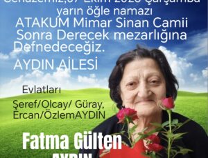 Fatma Gülten Aydın annemizi kaybettik!